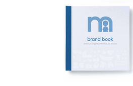 Brand Book Everything You Need to Know Welcome Welcome to the Mothercare Brand Guidelines