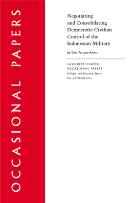 Negotiating and Consolidating Democratic Civilian Control of the Indonesian Military