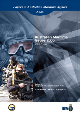 Australian Maritime Issues 2005 SPC-A Annual Issues 2005 SPC-A Annual Edited by Gregory P