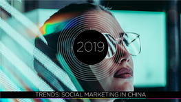 Social Marketing in China High Level View on 2019 Trends