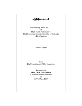 Of the Seventh Parliament of the Democratic Socialist Republic of Sri Lanka (First Session)