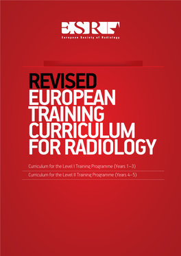 Revised European Training Curriculum for Radiology