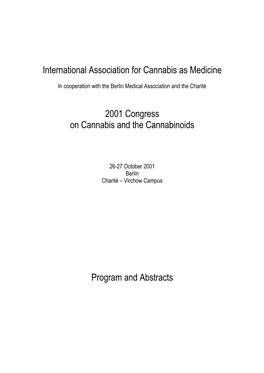 International Association for Cannabis As Medicine 2001 Congress on Cannabis and the Cannabinoids Program and Abstracts