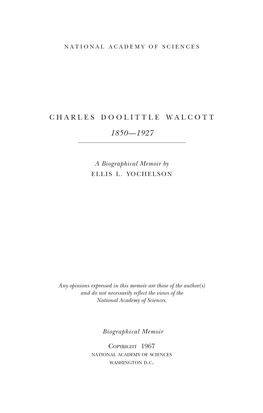 CHARLES DOOLITTLE WALCOTT March 31,1850-February 9,1927