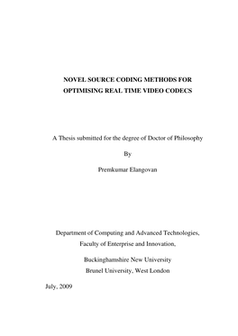 Novel Source Coding Methods for Optimising Real Time Video Codecs