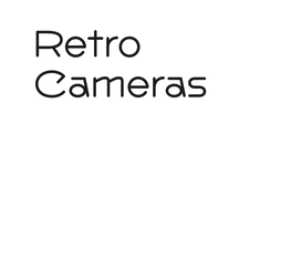 Retro Cameras Retro Cameras the Collector’S Guide to Vintage Film Photography