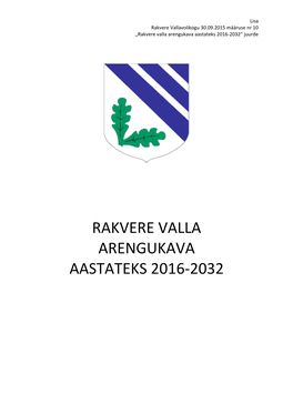 Rakvere Valla Arengukava Aastateks 2016-2032“ Juurde