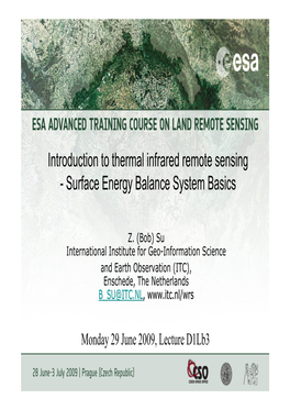 Introduction to Thermal Infrared Remote Sensing - Surface Energy Balance System Basics