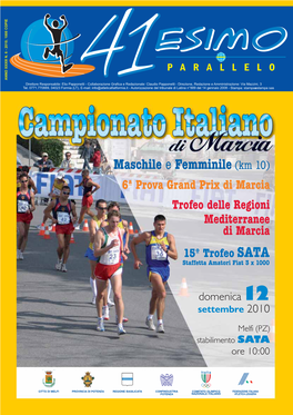 Maschile E Femminile (Km 10) 6ª Prova Grand Prix Di Marcia Trofeo Delle Regioni Mediterranee Di Marcia 15º Trofeo SATA Staffetta Amatori Fiat 3 X 1000