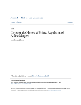 Notes on the History of Federal Regulation of Airline Mergers Lucie Sheppard Keyes