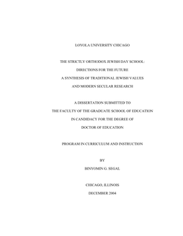 Loyola University Chicago the Strictly Orthodox Jewish Day School: Directions for the Future a Synthesis of Traditional Jewish V