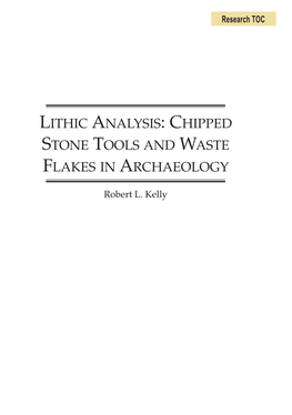 Lithic Analysis: Chipped Stone Tools and Waste Flakes in Archaeology