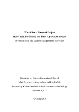 World Bank Financed Project Hubei Safe, Sustainable and Smart Agricultural Project Environmental and Social Management Framework