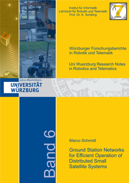 Ground Station Networks for Efficient Operation of Distributed Small Satellite Systems Band 6 Die Schriftenreihe