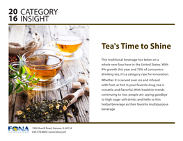 20 16 CATEGORY INSIGHT Tea's Time to Shine