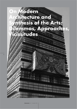On Modern Architecture and Synthesis of the Arts: Dilemmas, Approaches, Vicissitudes