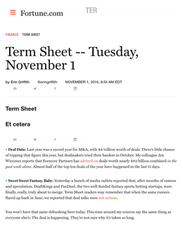 TERM SHEET Term Sheet -- Tuesday, November 1 by Erin Griffith @Eringriffith NOVEMBER 1, 2016, 9:54 AM EDT � � � 