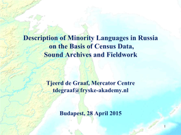 Description of Minority Languages in Russia on the Basis of Census Data, Sound Archives and Fieldwork