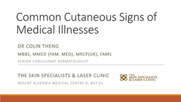 Common Cutaneous Signs of Medical Illnesses