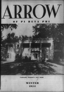 WINTER 1954 the Arow of PI BETA PHI VOLUME 71 WINTER , 1954 NUMBER 2