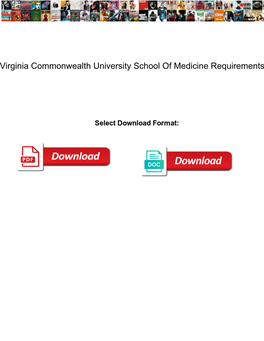 Virginia Commonwealth University School of Medicine Requirements