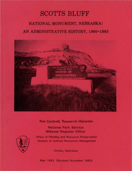 Scotts Bluff National Monument, Nebraska: an Administrative History, 1960-1983