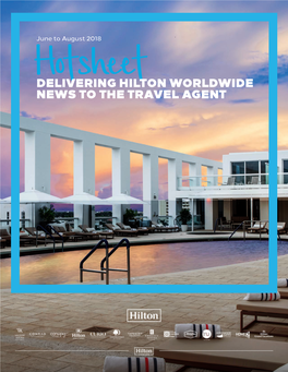 DELIVERING HILTON WORLDWIDE NEWS to the TRAVEL AGENT 2 Featured Hotel HILTON for Conrad Fort Lauderdale Beach