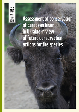 Assessment of Conservation of European Bison in Ukraine in View of Future Conservation Actions for the Species
