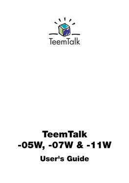 Teemtalk-05W, -07W & -11W User's Guide V .4.3.1