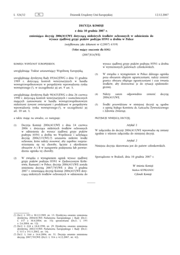 DECYZJA KOMISJI Z Dnia 10 Grudnia 2007 R. Zmieniająca Decyzję 2006