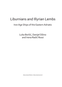 Liburnians and Illyrian Lembs Iron Age Ships of the Eastern Adriatic