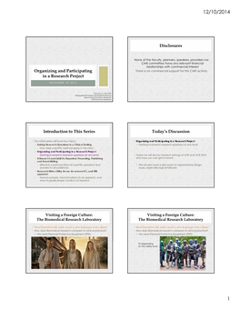 Organizing and Participating in a Research Project Disclosures Introduction to This Series Today's Discussion
