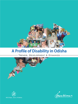 A Profile of Disability in Odisha Trends, Development & Dynamics