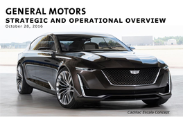 GENERAL MOTORS STRATEGIC and OPERATIONAL OVERVIEW October 28, 2016