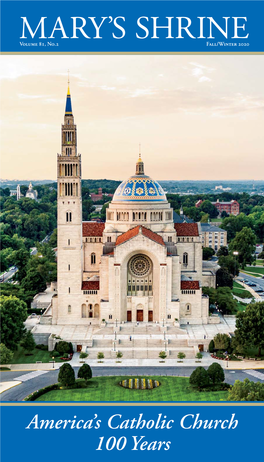 Mary's Shrine Build a New Century of Faith at America's Catholic Church