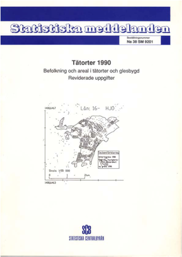 Tätorter 1990 Befolkning Och Areal I Tätorter Och Glesbygd Reviderade Uppgifter