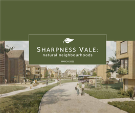 SHARPNESS VALE: Natural Neighbourhoods BOOST to LOCAL ECONOMY