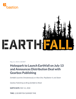 Holospark to Launch Earthfall on July 13 and Announces Distribution Deal with Gearbox Publishing