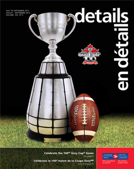 Celebrate the 100Th Grey Cup® Game Célébrons Le 100E Match De La