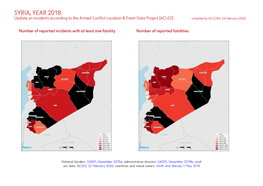 SYRIA, YEAR 2018: Update on Incidents According to the Armed Conflict Location & Event Data Project (ACLED) Compiled by ACCORD, 26 February 2020