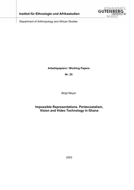 Impossible Representations. Pentecostalism, Vision and Video Technology in Ghana