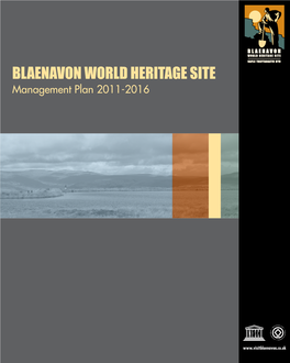 Blaenavon Industrial Landscape World Heritage Site Management Plan 2011 -2016