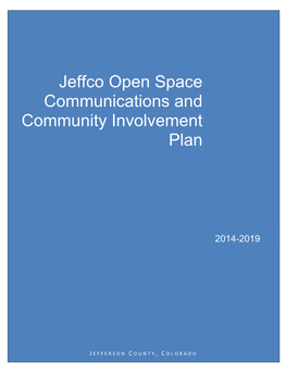 Jeffco Open Space Communications and Community Involvement Plan