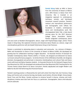 Pamela Wong Holds an MFA in Dance from the University of Hawaii at Mānoa and a BFA Honors in Dance from York University