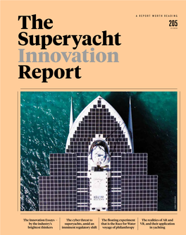 The Superyacht Innovation Report ISSUE 205 1 CONTENTS