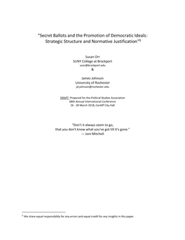 Secret Ballots and the Promotion of Democratic Ideals: Strategic Structure and Normative Justification”1