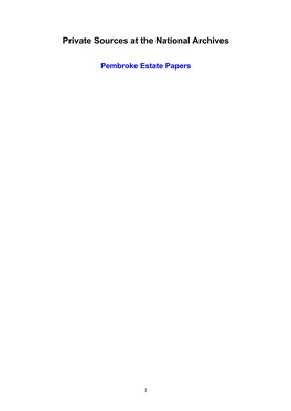 The Records of the Pembroke Estate Office, Dublin City Were Received in Three Large Increments During the Years 1972, 1995 and 1997