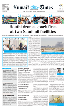 Houthi Drones Spark Fires at Two Saudi Oil Facilities Kuwait Condemns Attacks • 6 UAE Troops Killed in ‘Military Collision’; Amir Sends Condolences