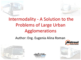 Intermodality - a Solution to the Problems of Large Urban Agglomerations Author: Eng