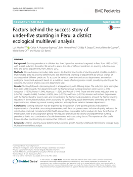 Factors Behind the Success Story of Under-Five Stunting in Peru: a District Ecological Multilevel Analysis Luis Huicho1,2,3* , Carlos A